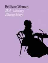 9780300141030-0300141033-Brilliant Women: 18th-Century Bluestockings