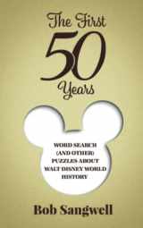 9781683903192-1683903196-The First 50 Years: Word Search (and Other) Puzzles about Walt Disney World History
