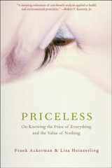 9781565848504-1565848500-Priceless: On Knowing the Price of Everything and the Value of Nothing