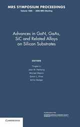 9781605110387-1605110388-Advances in GaN, GaAs, SiC and Related Alloys on Silicon Substrates: Volume 1068 (MRS Proceedings)