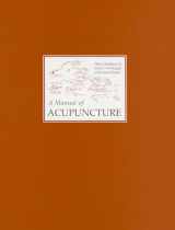 9780951054659-0951054651-A Manual of Acupuncture