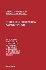 9780444500335-0444500332-Tribology for Energy Conservation (Volume 34) (Tribology and Interface Engineering, Volume 34)