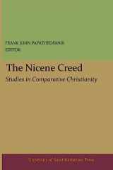 9781544768823-1544768826-The Nicene Creed, (Studies in Comparative Christianity)