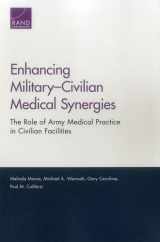 9780833092229-0833092227-Enhancing Military–Civilian Medical Synergies: The Role of Army Medical Practice in Civilian Facilities