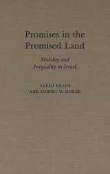 9780313267840-0313267847-Promises in the Promised Land: Mobility and Inequality in Israel (Contributions in Sociology)