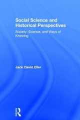 9781138675803-1138675806-Social Science and Historical Perspectives: Society, Science, and Ways of Knowing