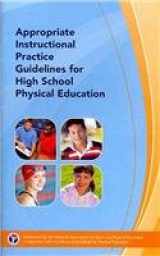 9780883149430-0883149435-Appropriate Instructional Practice Guidelines for High School Physical Education