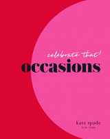 9781419738630-1419738631-kate spade new york celebrate that!: occasions