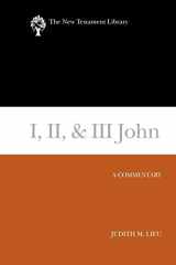 9780664239527-0664239528-I, II, & III John: A Commentary (The New Testament Library)