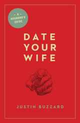 9781433531354-1433531356-Date Your Wife