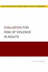 9780195369816-0195369815-Evaluation for Risk of Violence in Adults (Best Practices in Forensic Mental Health Assessments)