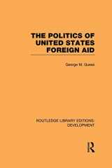 9780415851442-0415851440-The Politics of United States Foreign Aid