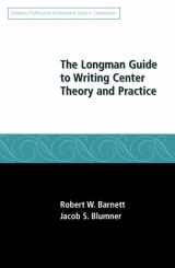 9780205574179-0205574173-Longman Guide to Writing Center Theory and Practice, The