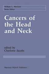 9781461292081-1461292085-Cancers of the Head and Neck: Advances in Surgical Therapy, Radiation Therapy and Chemotherapy (Cancer Treatment and Research, 32)