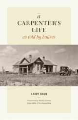 9781600854026-1600854028-A Carpenter's Life as Told by Houses