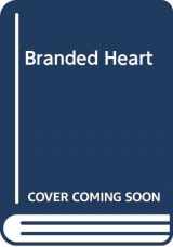 9780373160358-0373160356-Branded Heart