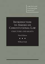 9781685615635-1685615635-Introduction to American Constitutional Law: Structure and Rights (American Casebook Series)