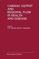 9780792319115-0792319117-Cardiac Output and Regional Flow in Health and Disease (Developments in Cardiovascular Medicine, 138)