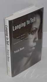 9780374190613-0374190615-Longing to Tell: Black Women's Stories of Sexuality and Intimacy