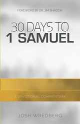 9780998545141-0998545147-30 Days to 1 Samuel: A Devotional Commentary