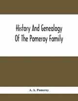 9789354416422-935441642X-History And Genealogy Of The Pomeroy Family: Collateral Lines In Family; Normandy Great Britain And America; Comprising The Ancestors And Descendants ... From Beaminster County Dorset England 1630