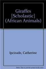 9781429657914-142965791X-Giraffes [Scholastic] (African Animals)