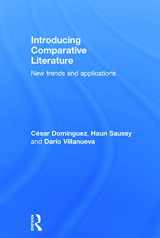 9780415702676-0415702674-Introducing Comparative Literature: New Trends and Applications