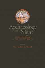 9781646421244-1646421248-Archaeology of the Night: Life After Dark in the Ancient World