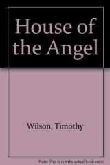 9780670380213-0670380210-House of the Angel