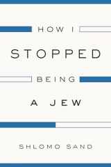 9781784782009-1784782009-How I Stopped Being a Jew
