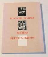 9780810925335-0810925338-Bonnard/Matisse: Letters Between Friends