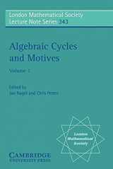 9780521701747-0521701740-Algebraic Cycles and Motives: Volume 1 (London Mathematical Society Lecture Note Series, Series Number 343)