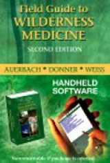 9780323026673-0323026672-Field Guide to Wilderness Medicine - CD-ROM PDA Software: Field Guide to Wilderness Medicine - CD-ROM PDA Software