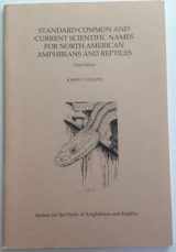 9780916984212-0916984214-Standard Common and Current Scientific Names for North American Amphibians and Reptiles (Sherpetological Circular, No 19)