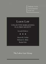 9781634604918-1634604911-Labor Law, Collective Bargaining in a Free Society (American Casebook Series)