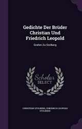 9781340734503-1340734508-Gedichte Der Brüder Christian Und Friedrich Leopold: Grafen Zu Stolberg