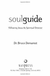 9781576832868-1576832864-Soul Guide: Following Jesus As Spiritual Director (Spiritual Formation Line)