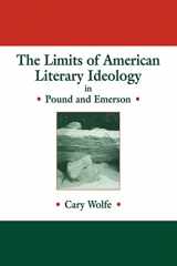 9780521107327-0521107326-The Limits of American Literary Ideology in Pound and Emerson (Cambridge Studies in American Literature and Culture, Series Number 69)