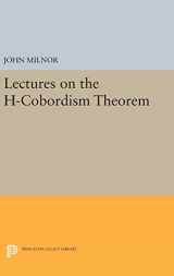 9780691651132-0691651132-Lectures on the H-Cobordism Theorem (Princeton Legacy Library, 2258)
