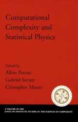 9780195177381-019517738X-Computational Complexity and Statistical Physics (Santa Fe Institute Studies on the Sciences of Complexity)