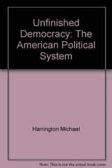 9780673158734-067315873X-Unfinished Democracy: The American Political System