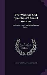 9781354927953-1354927958-The Writings And Speeches Of Daniel Webster: Diplomatic Papers And Miscellaneous Letters