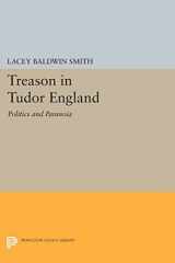 9780691611082-0691611084-Treason in Tudor England: Politics and Paranoia (Princeton Legacy Library, 570)