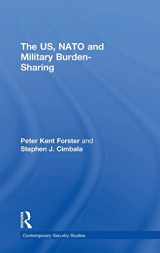 9780415356077-0415356075-The US, NATO and Military Burden-Sharing (Contemporary Security Studies)