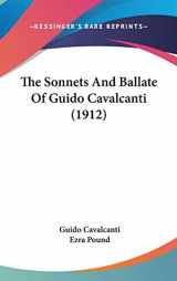 9781120780751-1120780756-The Sonnets And Ballate Of Guido Cavalcanti (1912)