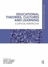9780415491181-0415491185-Educational Theories, Cultures and Learning: A Critical Perspective (Critical Perspectives on Education)