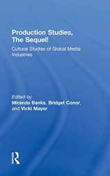 9781138831681-1138831689-Production Studies, The Sequel!: Cultural Studies of Global Media Industries