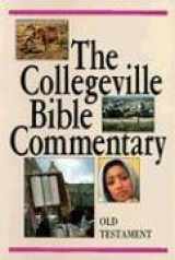 9780814622124-0814622127-The Collegeville Bible Commentary, Based on the New American Bible: Old Testament / New Testament