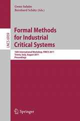 9783642244308-3642244300-Formal Methods for Industrial Critical Systems: 16th International Workshop, FMICS 2011, Trento, Italy, August 29-30, 2011, Proceedings (Lecture Notes in Computer Science, 6959)