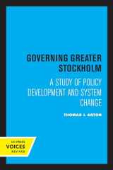 9780520310377-0520310373-Governing Greater Stockholm: A Study of Policy Development and System Change